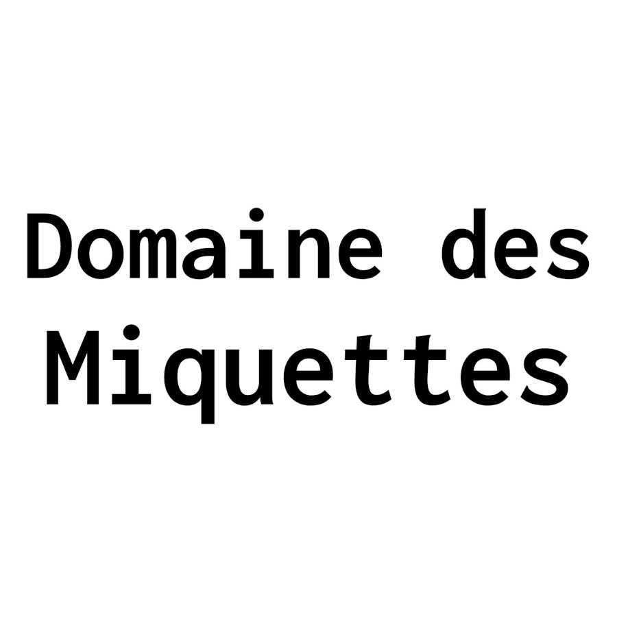 Domaine des Miquettes