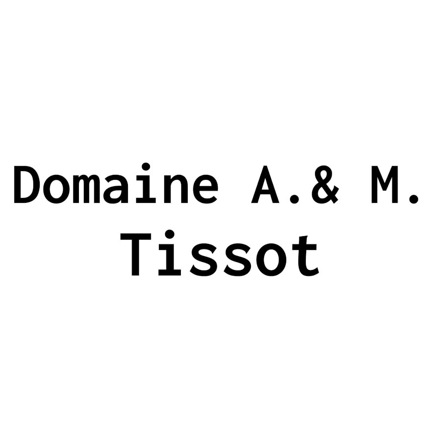 Domaine A.&M. Tissot